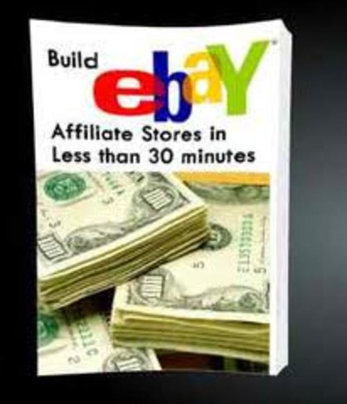 Product picture Build eBay Affiliate Stores in Less Than 30 Minutes